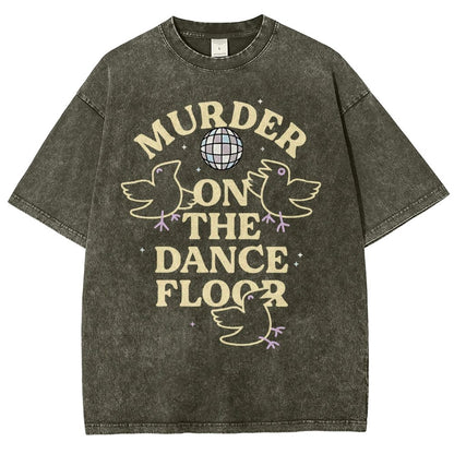 Murder On The Dance Floor Vintage Distressed T-shirt