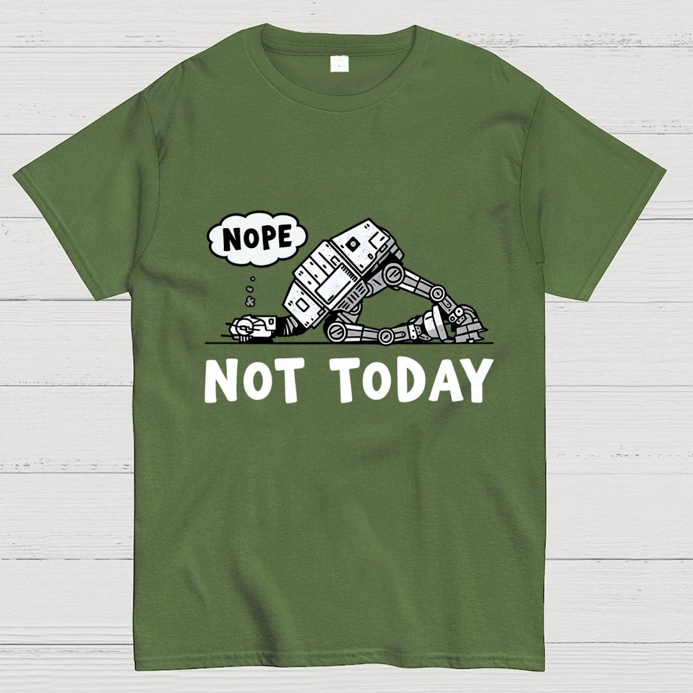 Not Today Geek T-Shirt