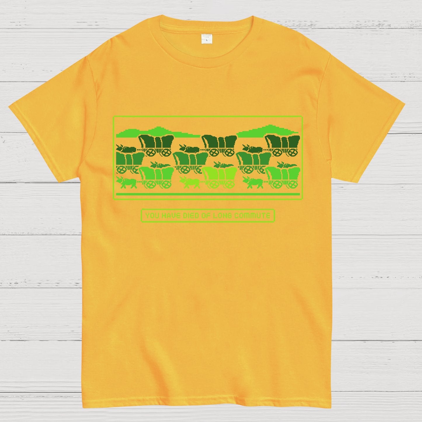 You Have Died of Long Commute Sarcasm Geek T-Shirt