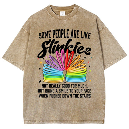 Some People Are Like Slinkies Not Really Good For Much But Bring A Smile To Your Face When Pushed Down The StairsVintage Distressed T-shirt