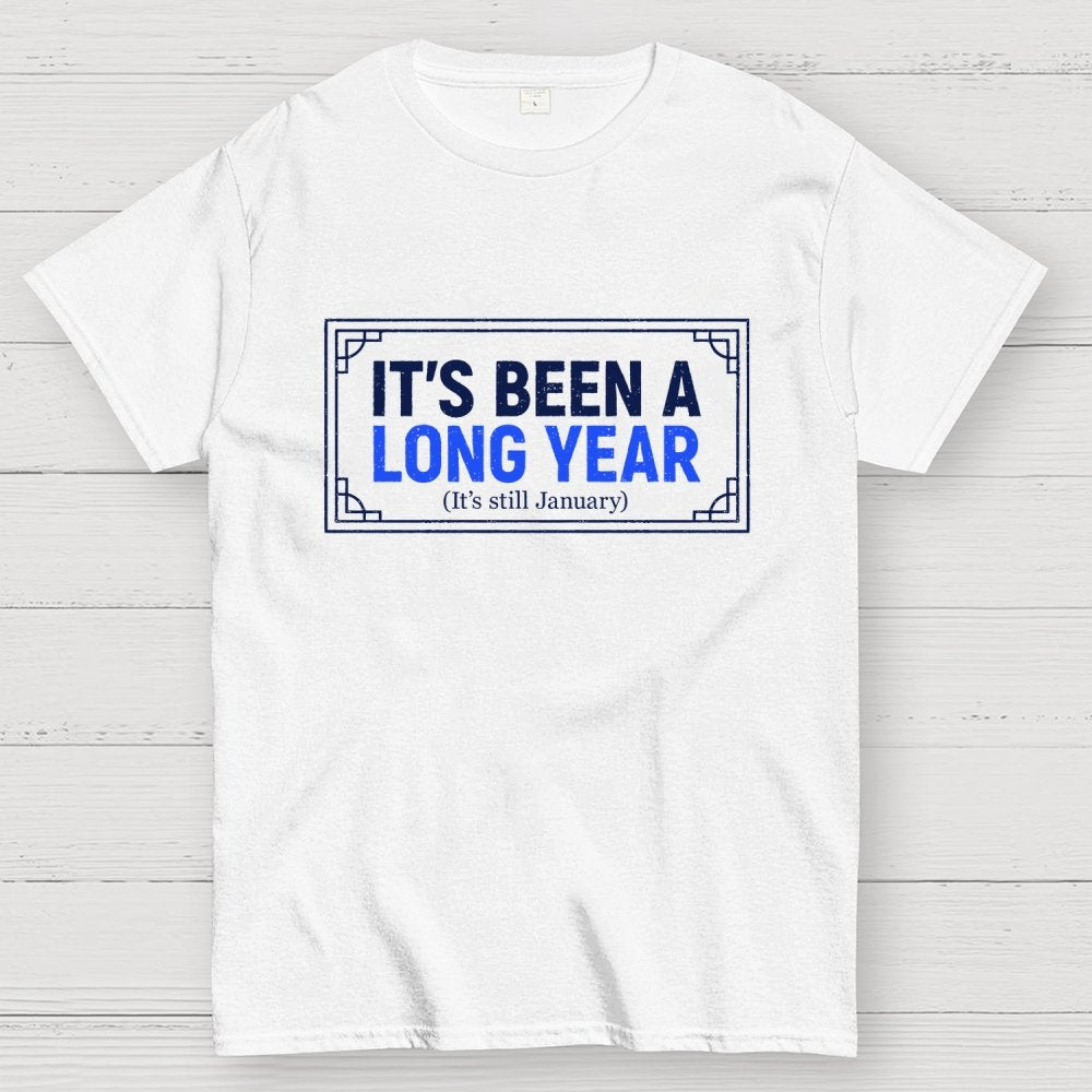 It's Been a Long Year Geek T-Shirt