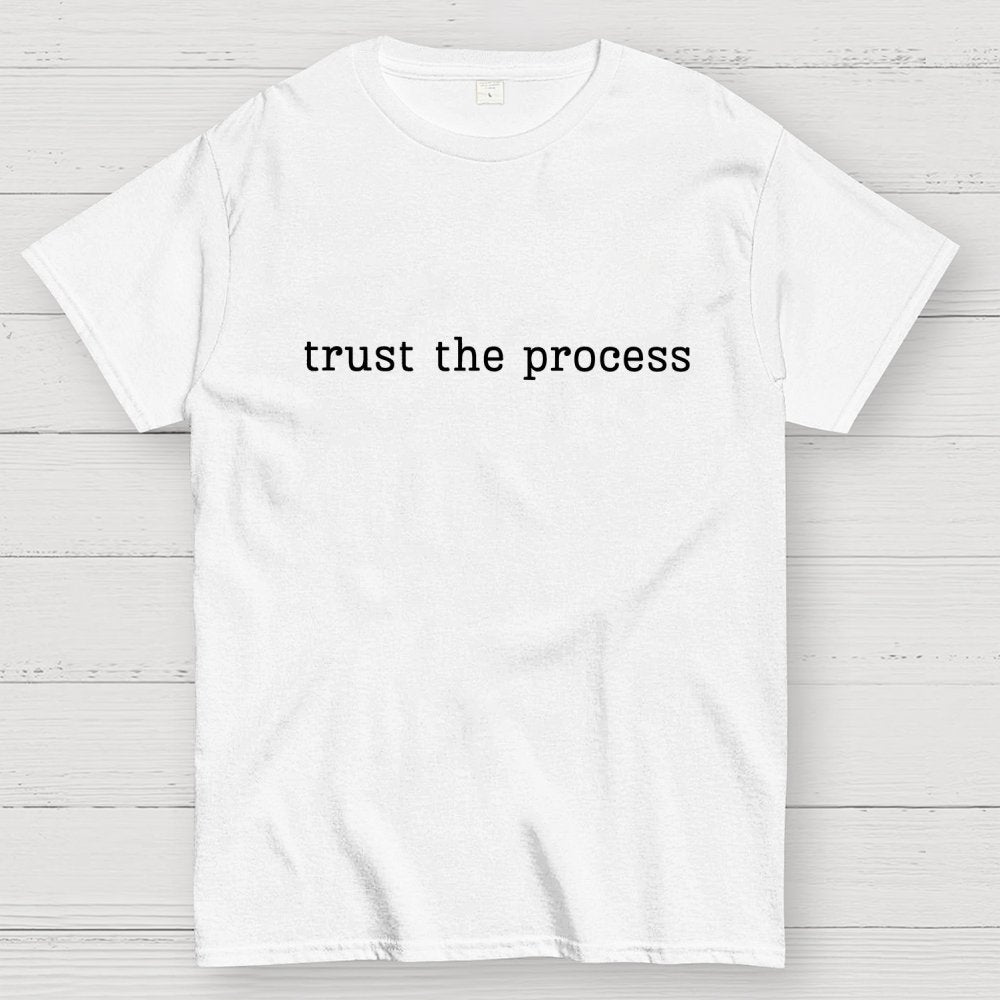 Trust The Process Geek T-Shirt