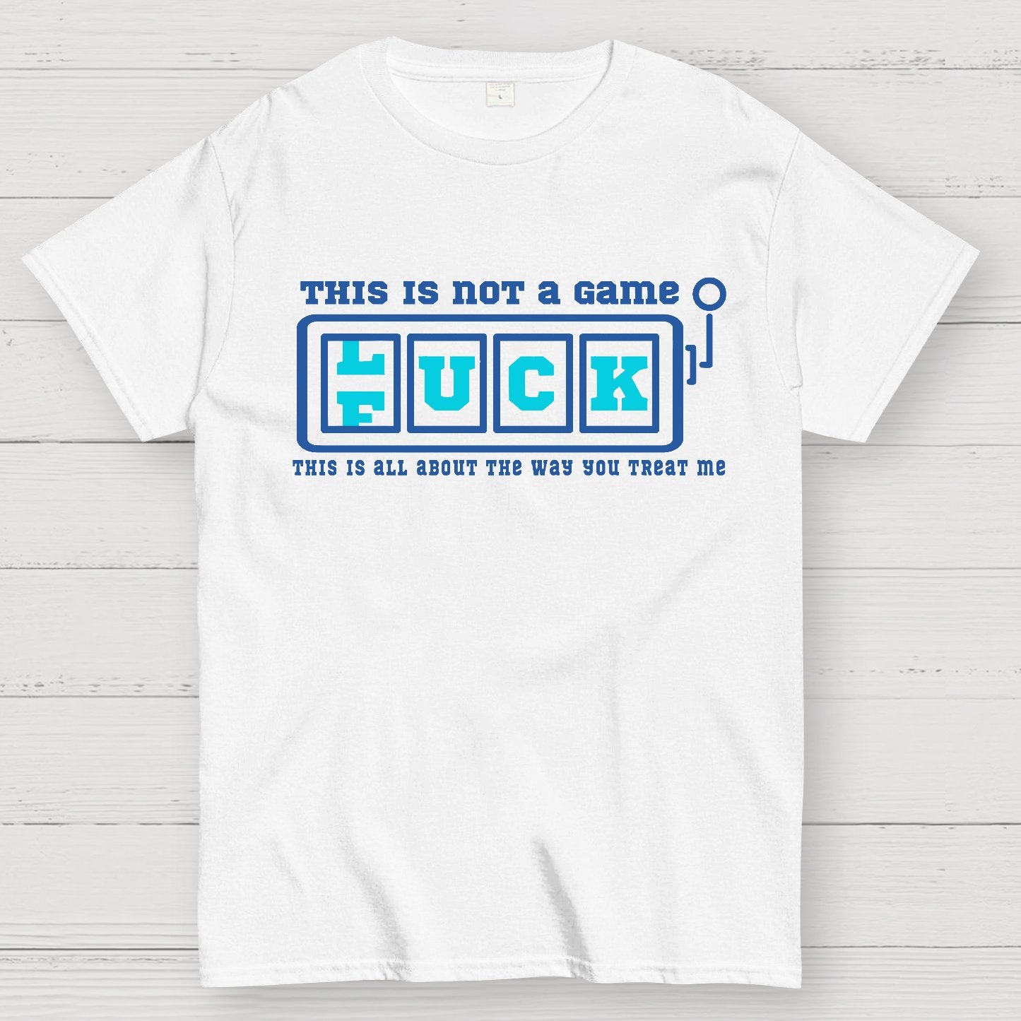 This Is Not A Game O Luck Or Fuck Geek T-Shirt