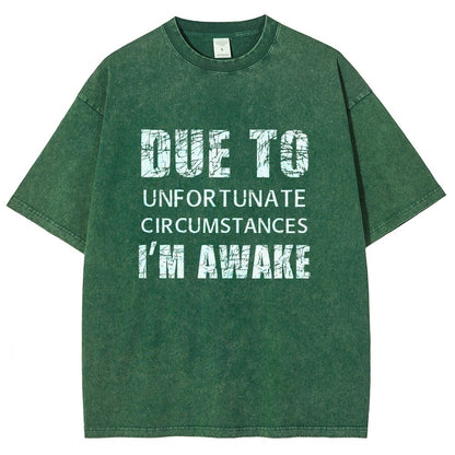Unfortunate Circumstances Awake Vintage Distressed T-shirt