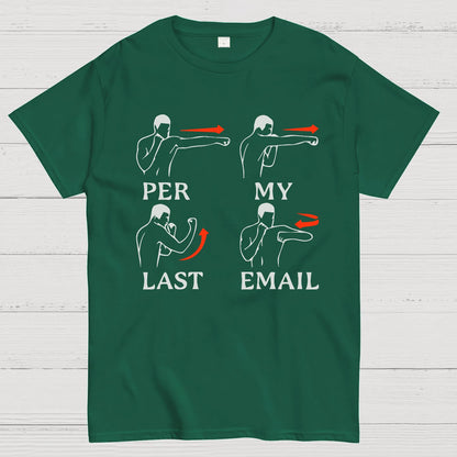 Per My Last Email Geek T-Shirt