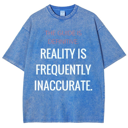 The Guide is definitive. Reality is frequently inaccurate. Vintage Distressed T-shirt