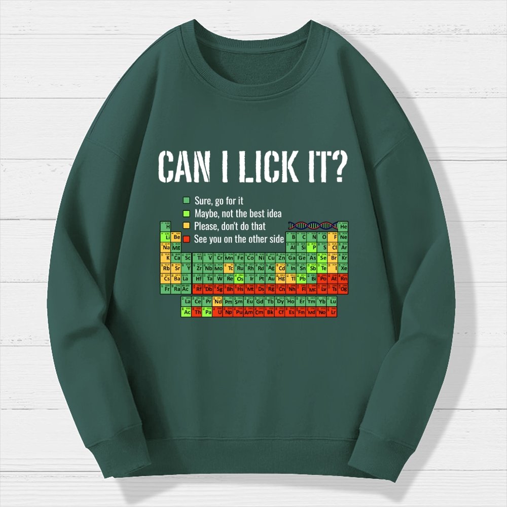 Can I Lick It Geek Cotton Sweatshirt
