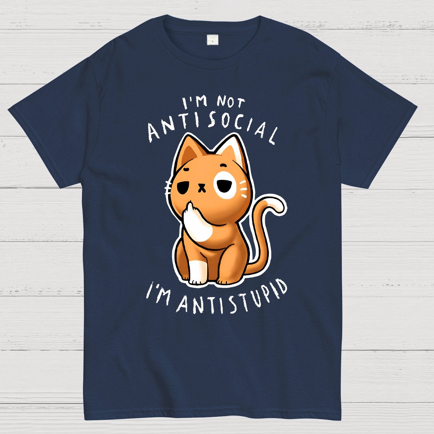 I'm not Antisocial, I'm Antistupid Geek T-Shirt