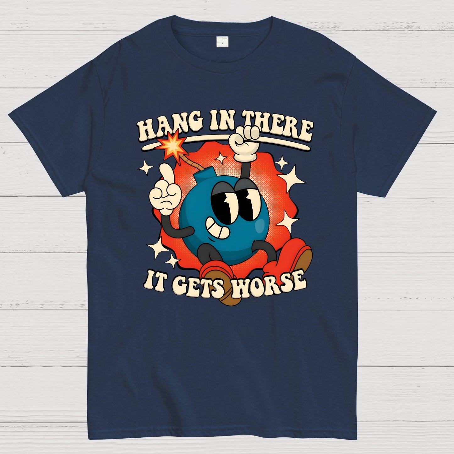 Hang In There It Gets Worse Geek T-Shirt