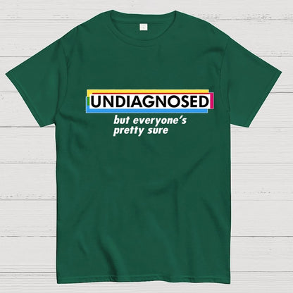 UNDIAGNOSED Geek T-Shirt