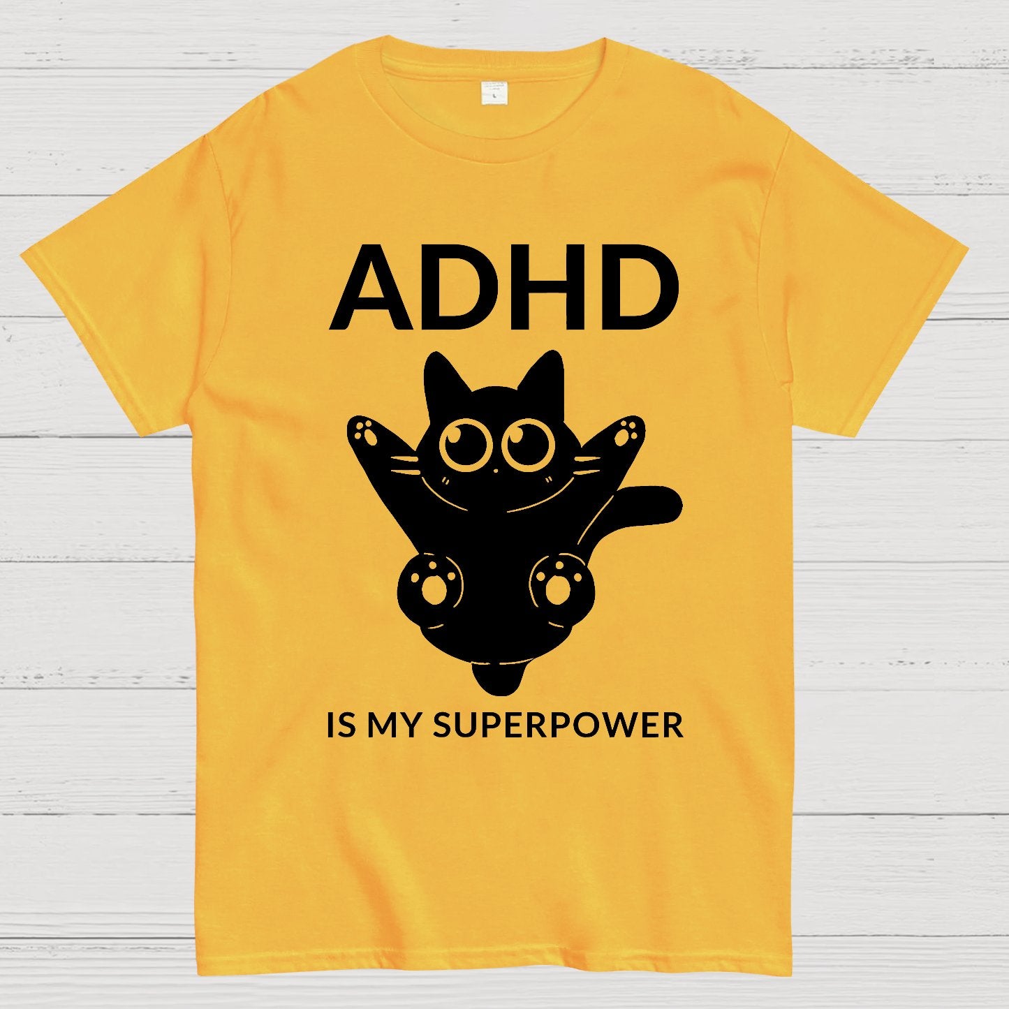 ADHD is my superpower Geek T-Shirt