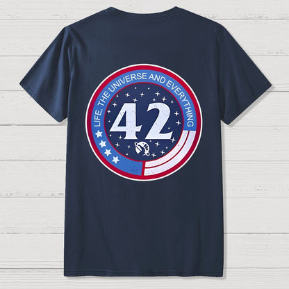 42 Life Universe and Everything Front And Back Printing Geek T-Shirt