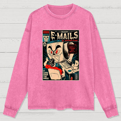 Scary E-mails Washed Long Sleeve Tee