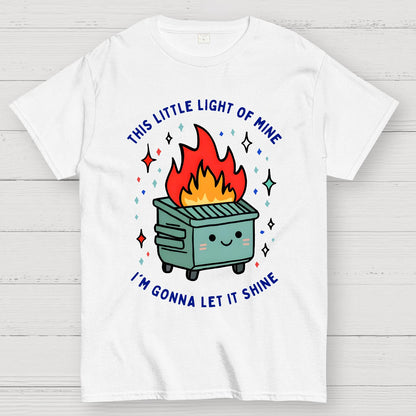 This Little Light of Mine I'm Gonna Let It Shine Geek T-Shirt