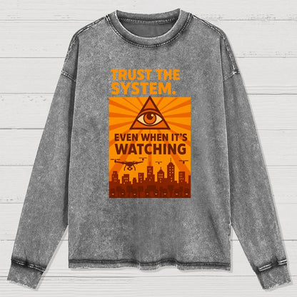 Trust The System - Dystopian Surveillance Washed Long Sleeve Tee