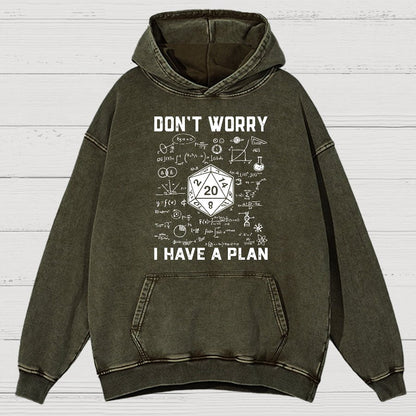 Don't Worry I Have A Plan Funny Dungeon Game Vintage Distressed Hoodie