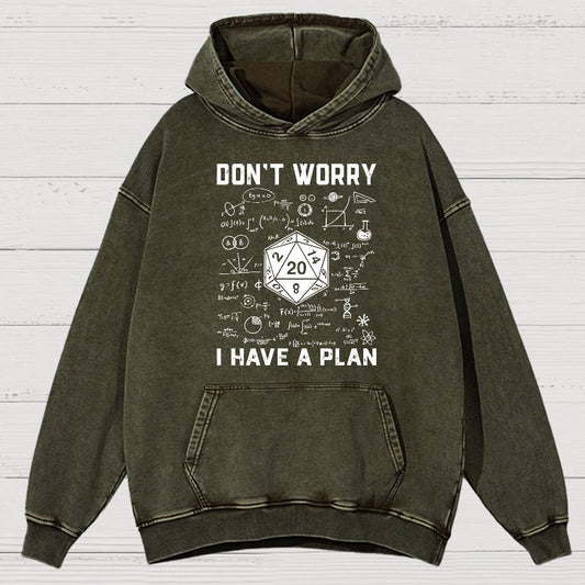 Don't Worry I Have A Plan Funny Dungeon Game Vintage Distressed Hoodie