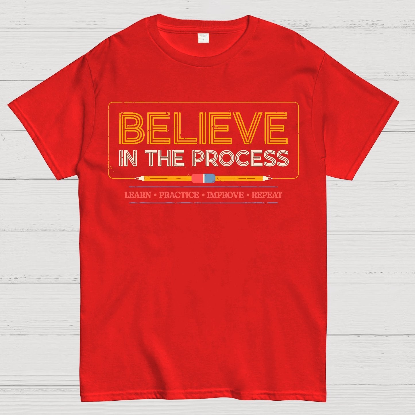 Believe in the Process Geek T-Shirt