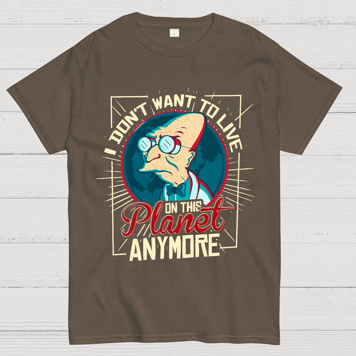 I Don't Want To Live Here Geek T-Shirt