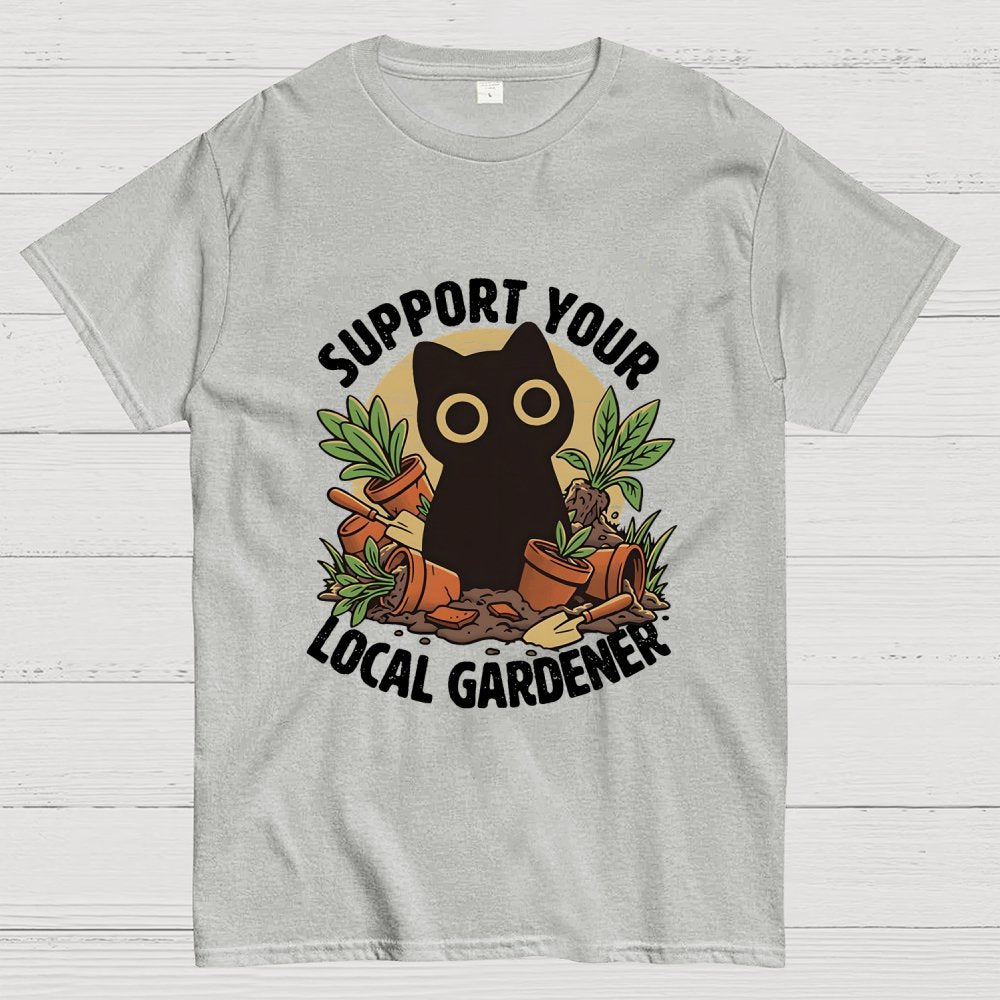 Support Your Local Gardener Geek T-Shirt