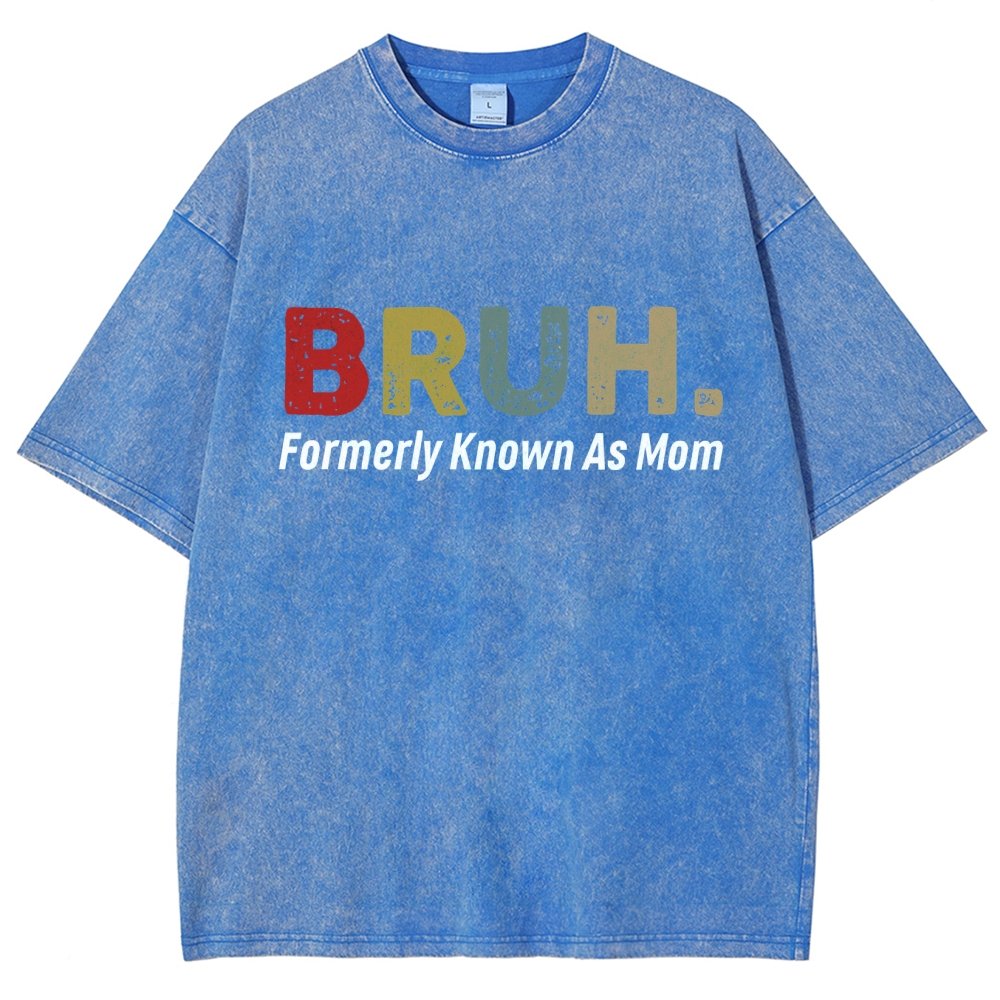 BRUH! Formerly Known As Mom Vintage Distressed T-shirt