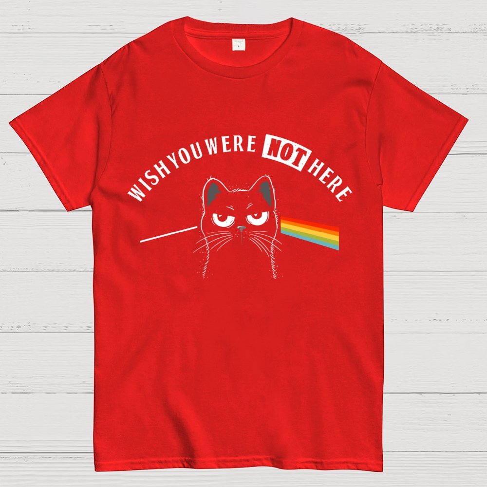 I Wish You Were NOT Here Geek T-Shirt