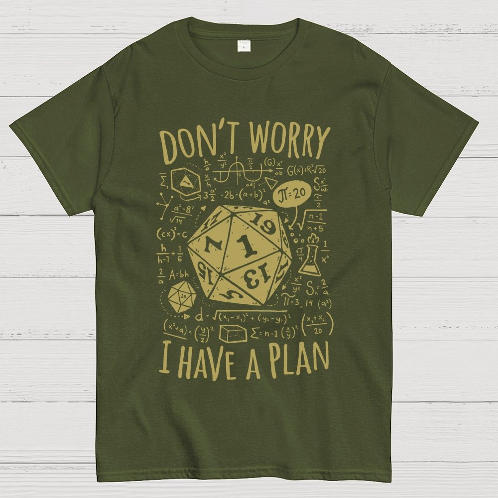 I Have a Plan Geek T-Shirt