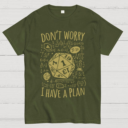 I Have a Plan Geek T-Shirt