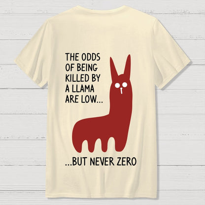 The Odds Of Being Killed By Allama Are Low But Never Zero Killer Llama Front And Back Printing Geek T-Shirt