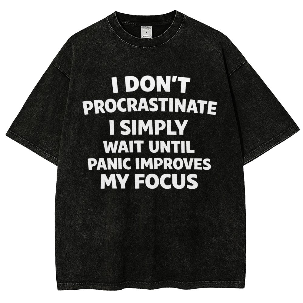 I Don't Procrastinate Vintage Distressed T-shirt