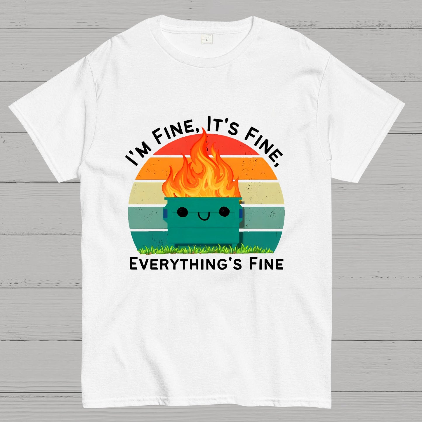 Its Fine Im Fine Everythings Fine Geek T-Shirt