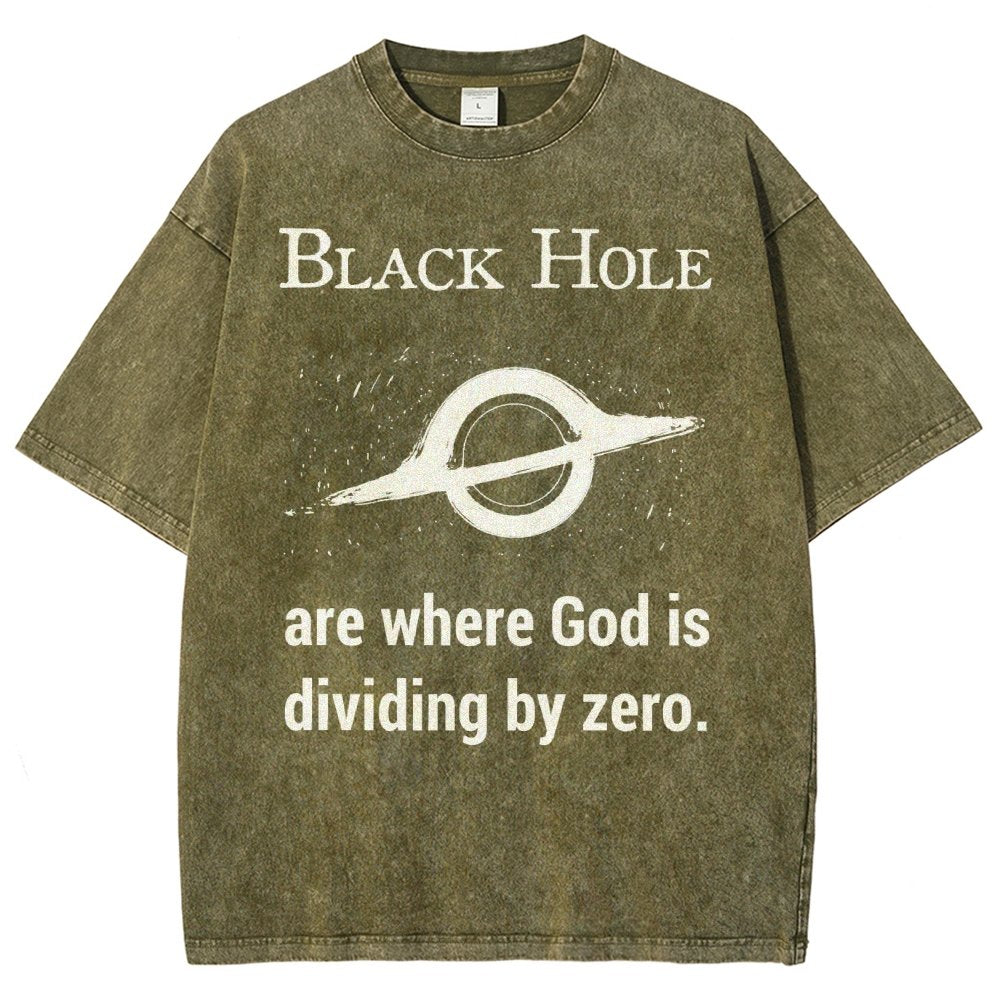 Black Holes Are Where God Is Dividing By Zero Vintage Distressed T-shirt