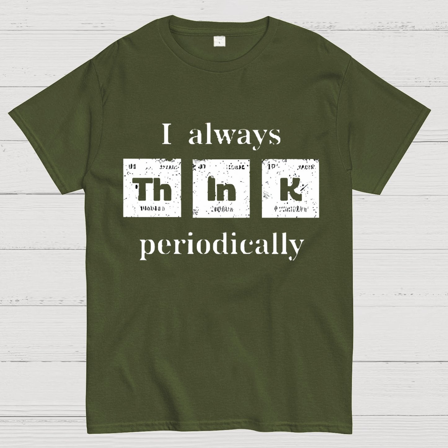 TH IN K periodically! Geeky T-Shirt