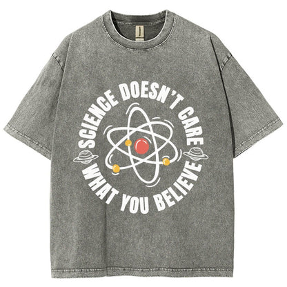 Science Doesn't Care What You Believe Vintage Distressed T-shirt
