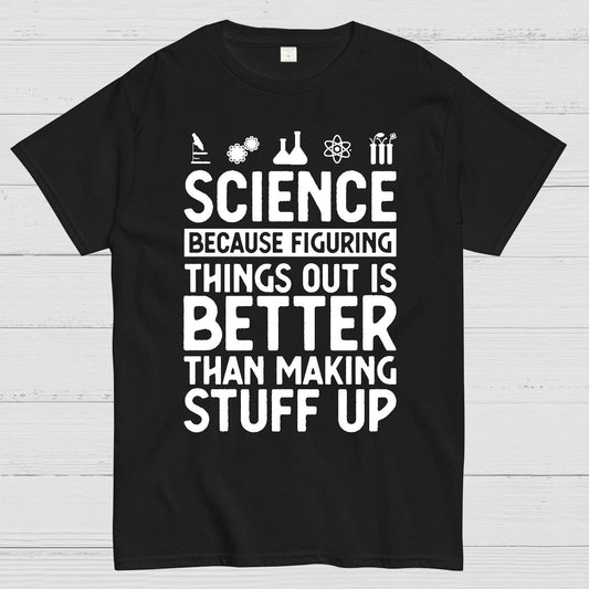 Science Figuring Stuff Funny Science Geek T-Shirt