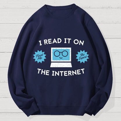 I'm An Internet Expert Geek Cotton Sweatshirt