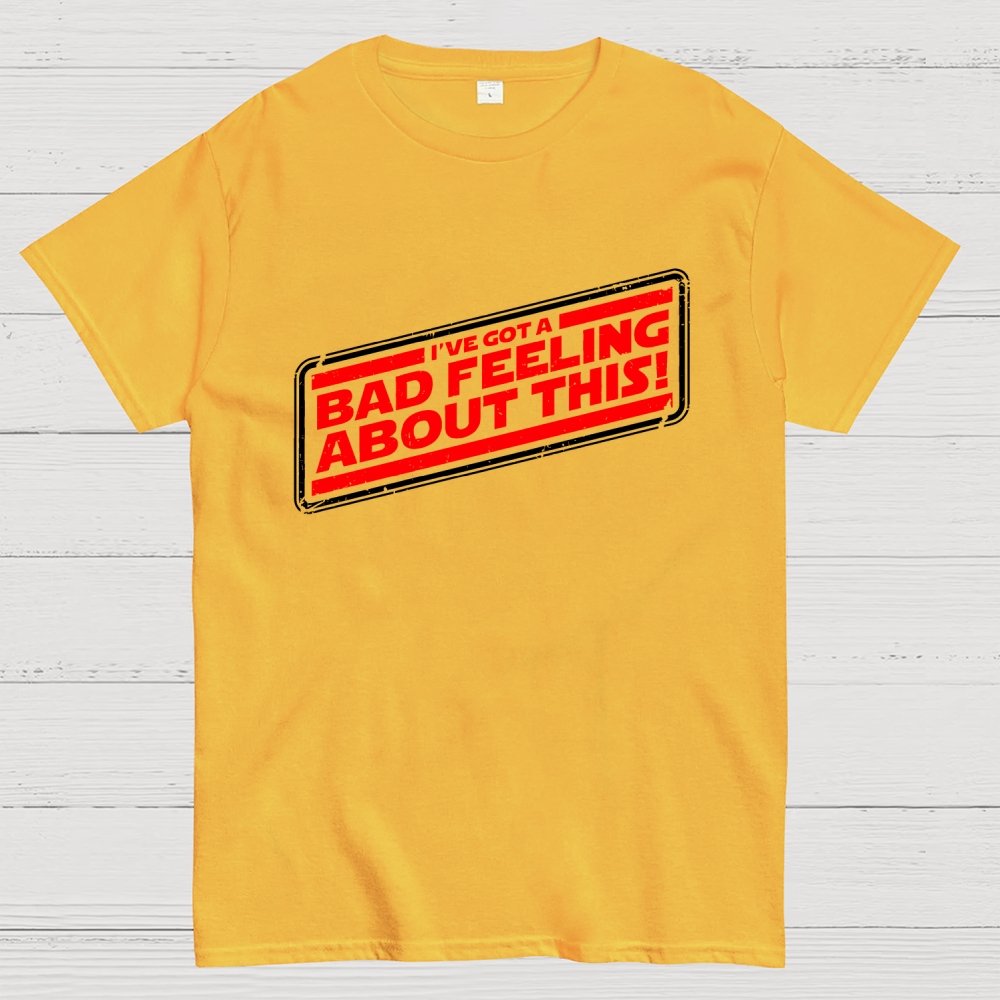 A Bad Feeling Geek T-Shirt
