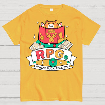RPGs Cause Eff Reality Geek T-Shirt