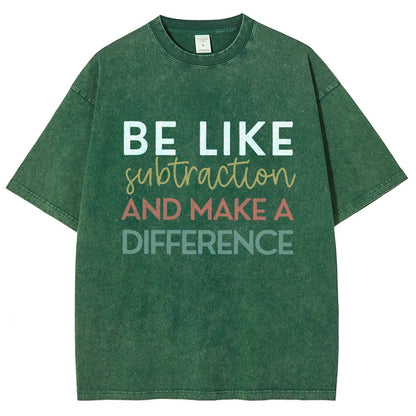 Be Like Subtraction And Make A Difference Math Vintage Distressed T-shirt