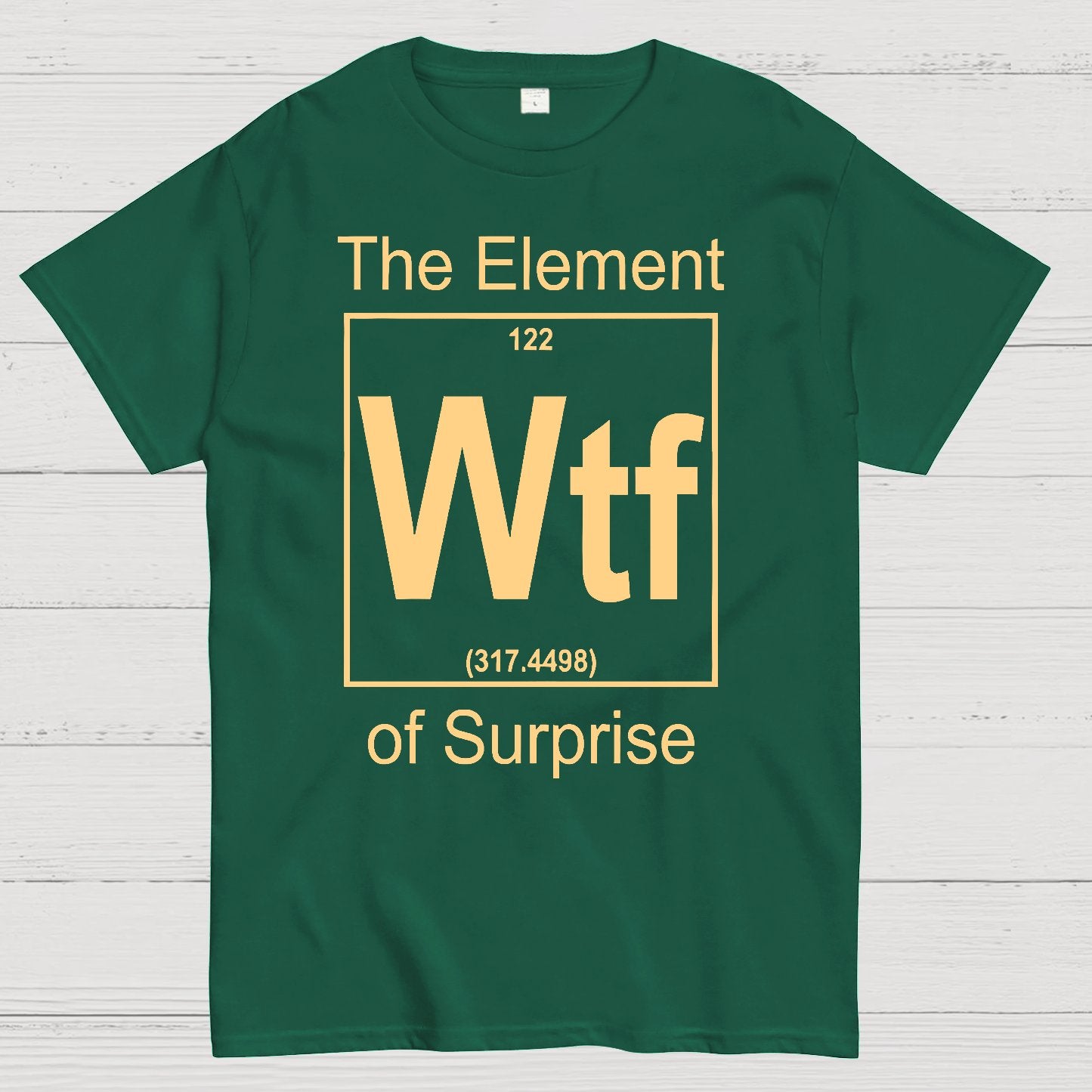 WTF The Element Of Surprise Geek T-Shirt