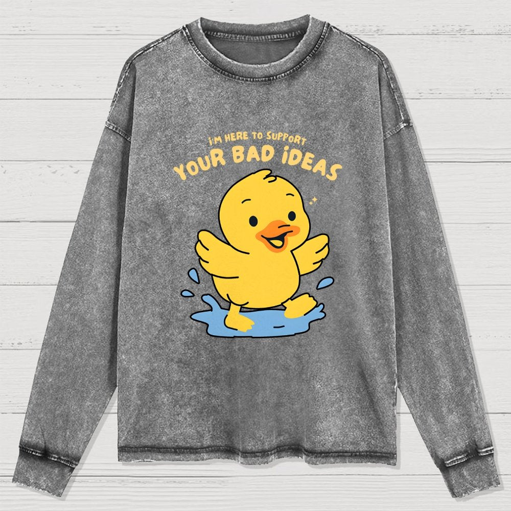 Support Your Bad Ideas Washed Long Sleeve Tee