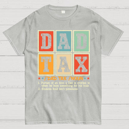 Funny Dad Tax Noun Geek T-Shirt