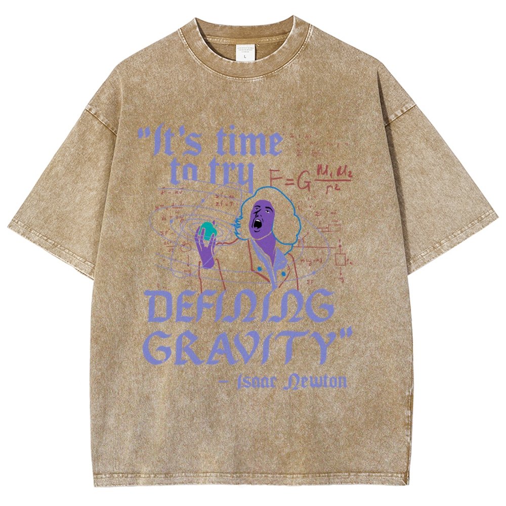 It's Time To Try Defining Gravity Vintage Distressed T-shirt