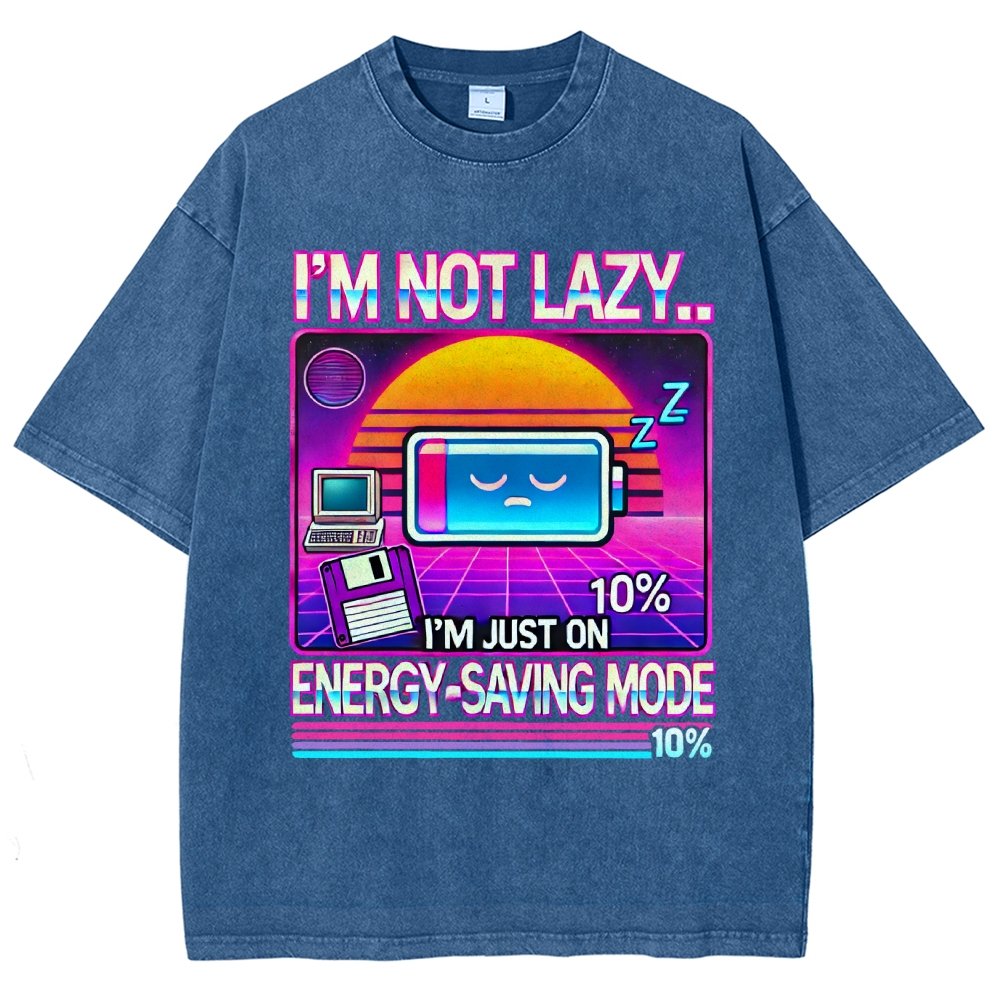 I’m Not Lazy… I’m Just On Energy-Saving Mode Vintage Distressed T-shirt