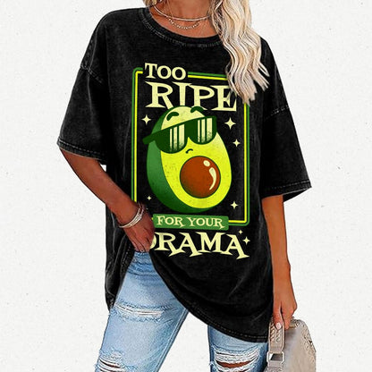 Too Ripe For Your Drama Vintage Distressed T-shirt