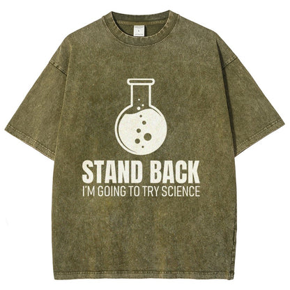 Stand Back I'm Going To Try Science Vintage Distressed T-shirt