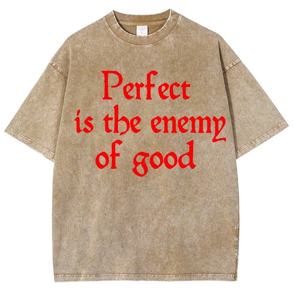 Perfect Is The Enemy Of Good - Voltaire Vintage Distressed T-shirt