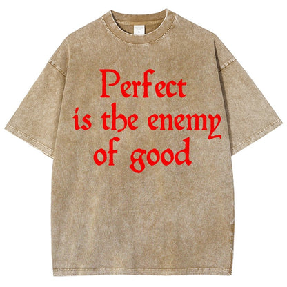 Perfect Is The Enemy Of Good - Voltaire Vintage Distressed T-shirt