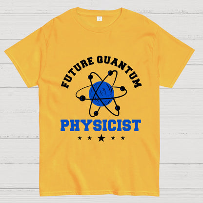 Future Quantum Physicist Geek T-Shirt