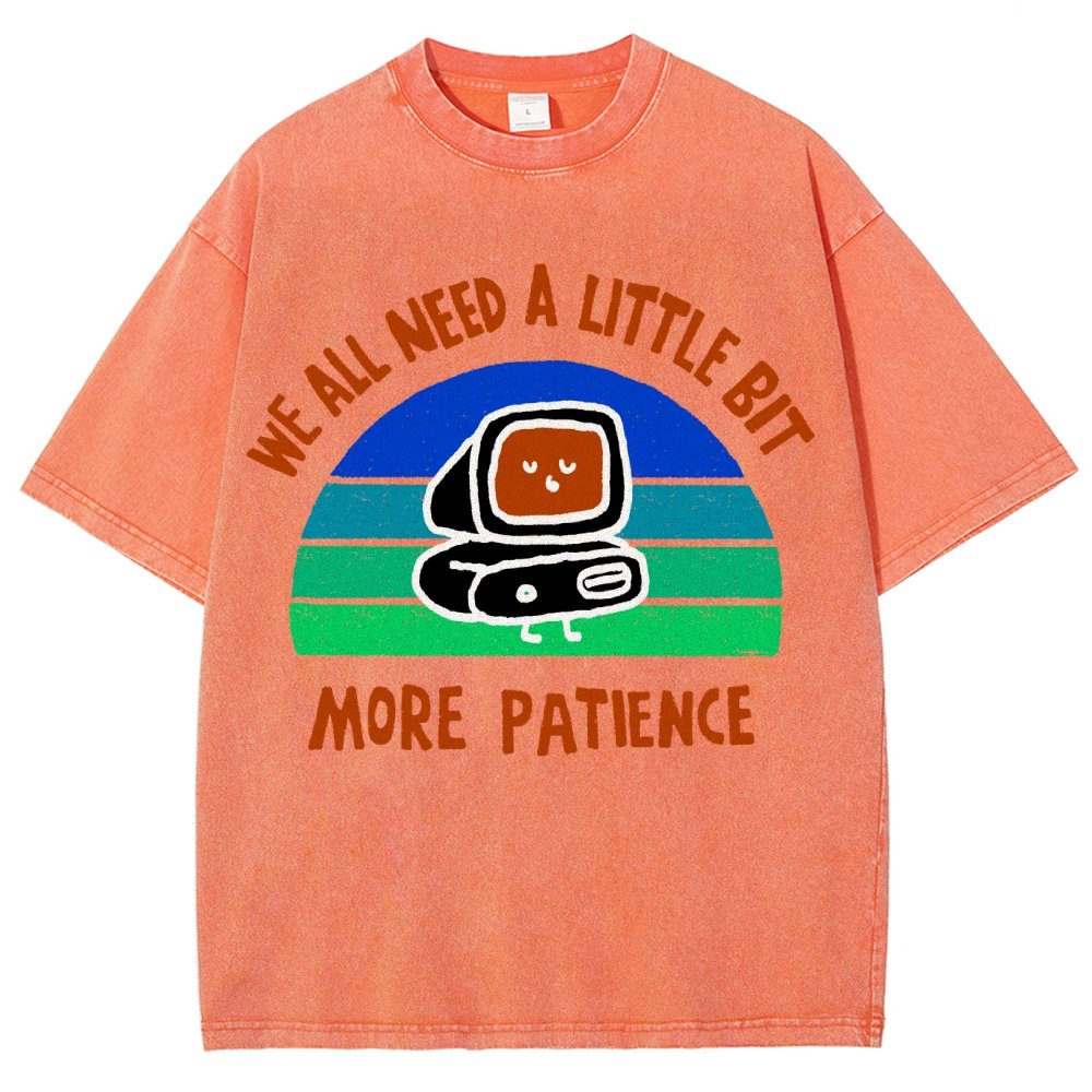 A little bit more patience Vintage Distressed T-shirt